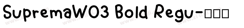 SupremaW03 Bold Regu字体转换